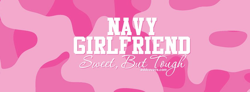 Navy Girlfriend {Military Facebook Timeline Cover Picture, Military Facebook Timeline image free, Military Facebook Timeline Banner}
