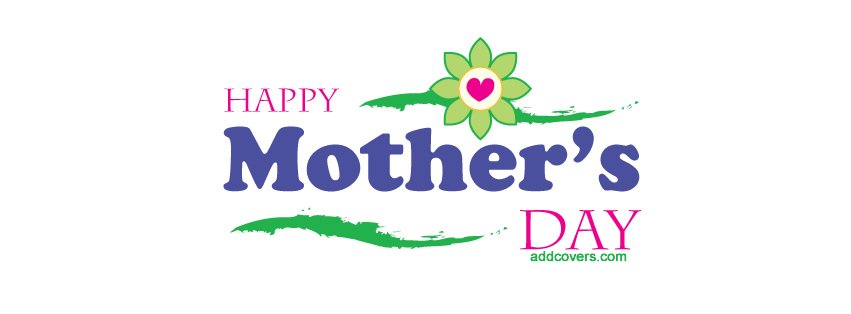 Happy Mothers Day {Holidays Facebook Timeline Cover Picture, Holidays Facebook Timeline image free, Holidays Facebook Timeline Banner}