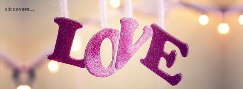 LOVE {Word Pictures Facebook Timeline Cover Picture, Word Pictures Facebook Timeline image free, Word Pictures Facebook Timeline Banner}