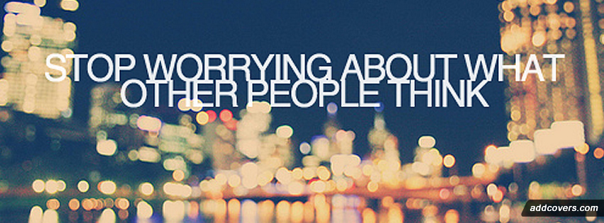 Stop Worrying {Advice Quotes Facebook Timeline Cover Picture, Advice Quotes Facebook Timeline image free, Advice Quotes Facebook Timeline Banner}