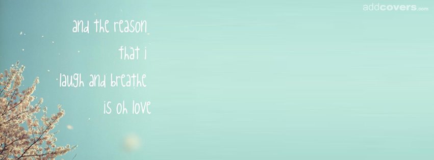 Love is the reason {Love Facebook Timeline Cover Picture, Love Facebook Timeline image free, Love Facebook Timeline Banner}