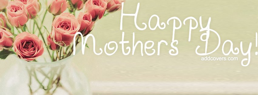 Happy Mothers Day {Holidays Facebook Timeline Cover Picture, Holidays Facebook Timeline image free, Holidays Facebook Timeline Banner}