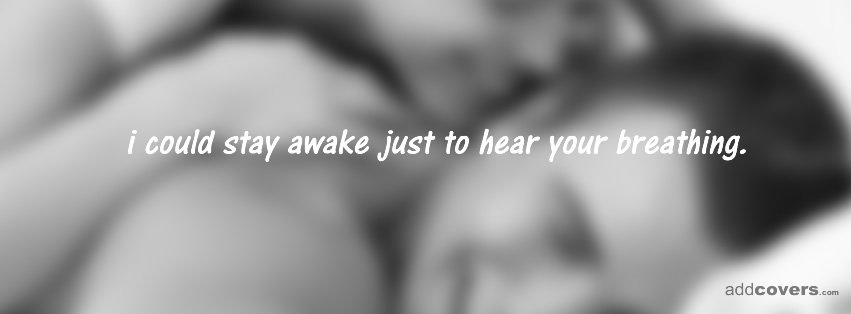 I could stay awake {Love Facebook Timeline Cover Picture, Love Facebook Timeline image free, Love Facebook Timeline Banner}