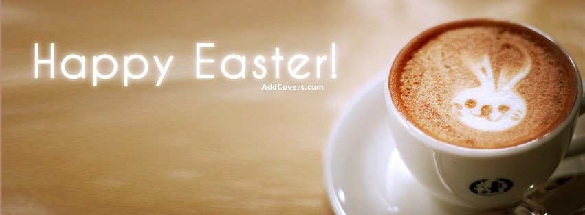 Easter Coffee {Holidays Facebook Timeline Cover Picture, Holidays Facebook Timeline image free, Holidays Facebook Timeline Banner}