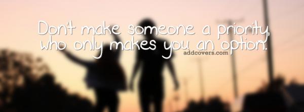 Dont make someone a priority