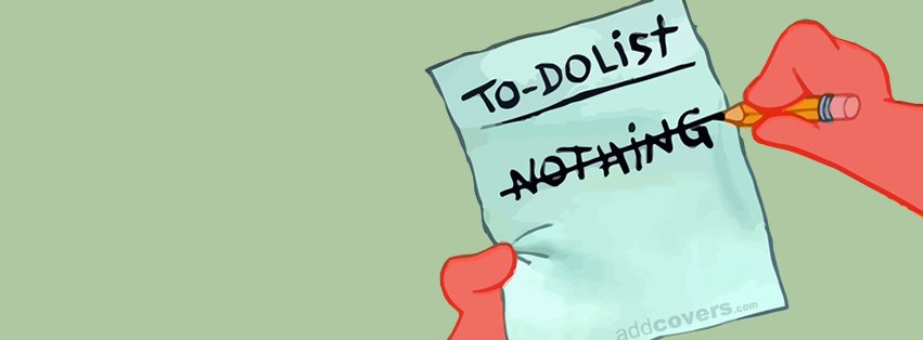 To Do List Patrick {Funny Facebook Timeline Cover Picture, Funny Facebook Timeline image free, Funny Facebook Timeline Banner}