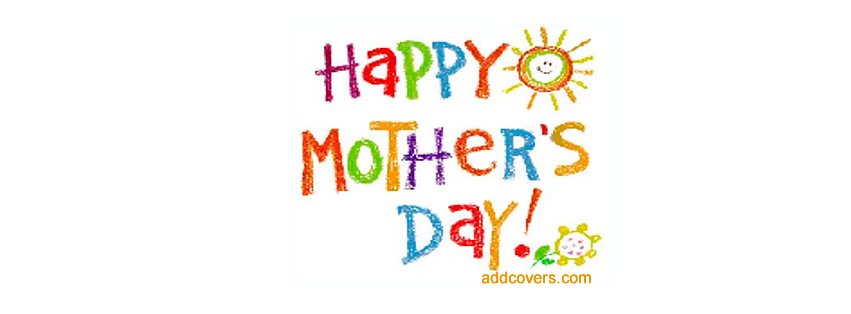 Happy Mothers Day {Holidays Facebook Timeline Cover Picture, Holidays Facebook Timeline image free, Holidays Facebook Timeline Banner}